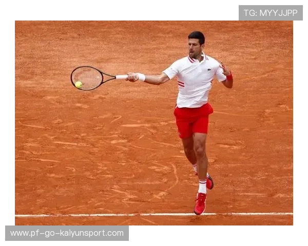 德约科维奇发球直得火力全开——一场关于节奏、胆量与极致精准的品牌体验